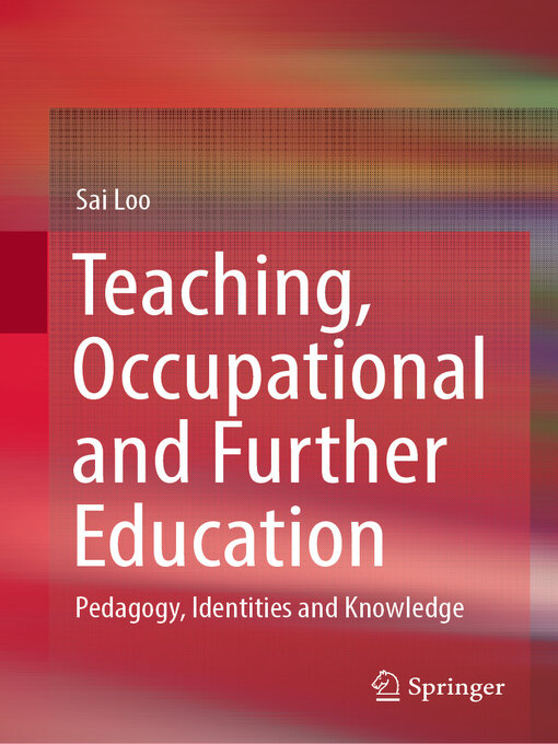 Title details for Teaching, Occupational and Further Education by Sai Loo - Available